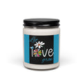 Scented Soy Candle, 9oz, Let love grow, inspirational, garden design - Simply Glow Ohio